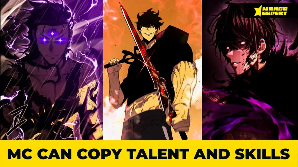 Top 10 Manhwa and Manhua with Skill Copycat Protagonists