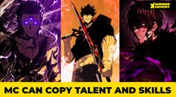 Top 10 Manhwa and Manhua with Skill Copycat Protagonists