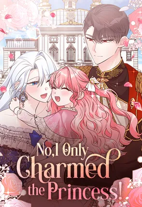 No I Only Charmed the Princess Manga Cover